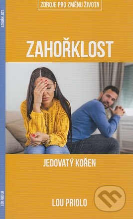 Kniha: Zahořklost (Lou Priolo). Didasko, 2016 Kniha: Zahořklost (Lou Priolo). Didasko, 2016