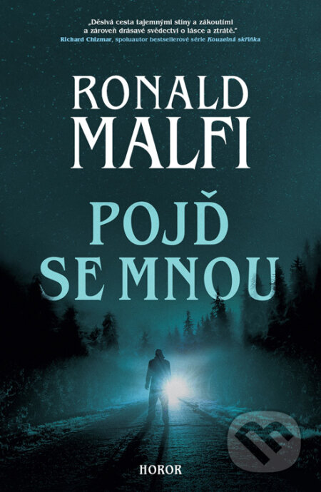 E-kniha: Pojď se mnou (Ronald Malfi). Fobos, 2022 E-kniha: Pojď se mnou (Ronald Malfi). Fobos, 2022