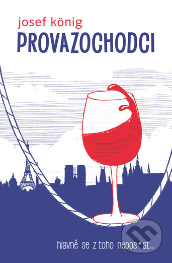 E-kniha: Provazochodci (Josef König). Kontrast, 2022 E-kniha: Provazochodci (Josef König). Kontrast, 2022