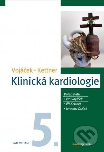 Kniha: Klinická kardiologie (Jan Vojáček a Jiří Kettner). Maxdorf, 2015 Kniha: Klinická kardiologie (Jan Vojáček a Jiří Kettner). Maxdorf, 2015