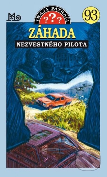 Kniha: Traja pátrači 93: Záhada nezvestného pilota (Ben Nevis). Slovenské pedagogické nakladateľstvo - Mladé letá, 2022 Kniha: Traja pátrači 93: Záhada nezvestného pilota (Ben Nevis). Slovenské pedagogické nakladateľstvo - Mladé letá, 2022