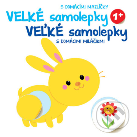 Kniha: Velké samolepky s domácími mazlíčky / Veľké samolepky s domácimi miláčikmi (YoYo Books). YoYo Books, 2022 Kniha: Velké samolepky s domácími mazlíčky / Veľké samolepky s domácimi miláčikmi (YoYo Books). YoYo Books, 2022