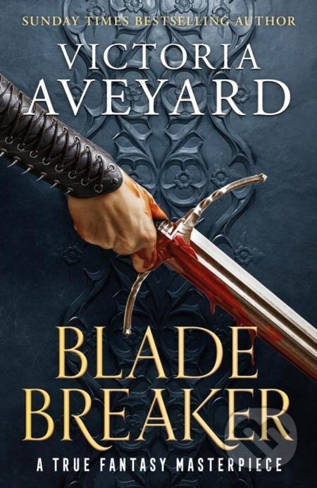 E-kniha: Blade Breaker (Victoria Aveyard). Orion, 2022 E-kniha: Blade Breaker (Victoria Aveyard). Orion, 2022