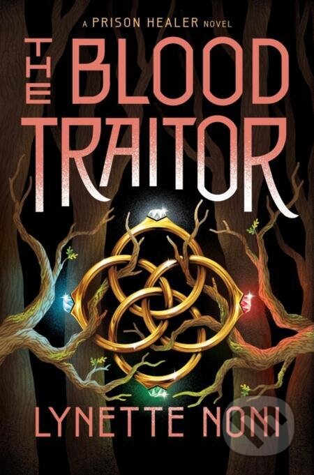E-kniha: The Blood Traitor (Lynette Noni). Hodder and Stoughton, 2022 E-kniha: The Blood Traitor (Lynette Noni). Hodder and Stoughton, 2022