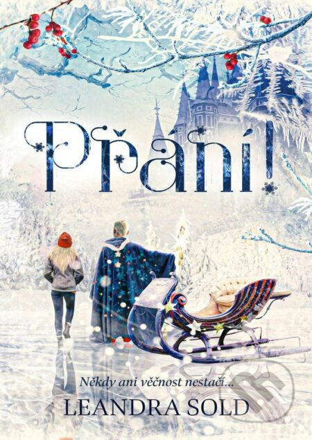 Kniha: Přání! (Leandra Sold). Canc, 2022 Kniha: Přání! (Leandra Sold). Canc, 2022