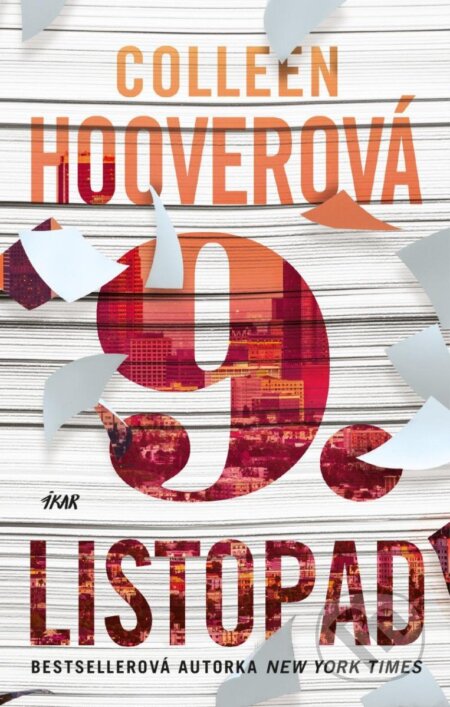 Kniha: 9. listopad (Colleen Hoover). Ikar, 2022 Kniha: 9. listopad (Colleen Hoover). Ikar, 2022