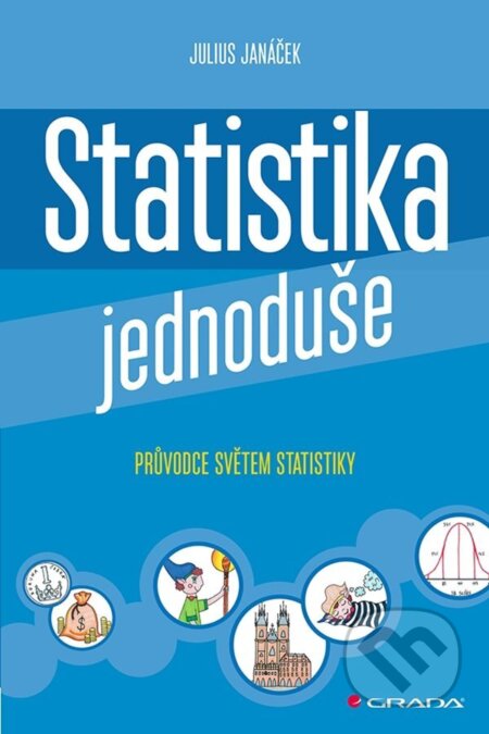 E-kniha: Statistika jednoduše (Julius Janáček). Grada, 2022 E-kniha: Statistika jednoduše (Julius Janáček). Grada, 2022