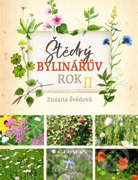E-kniha: Štědrý bylinářův rok II (Zuzana Švédová). Grada, 2022 E-kniha: Štědrý bylinářův rok II (Zuzana Švédová). Grada, 2022