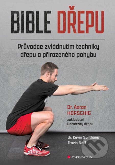 E-kniha: Bible dřepu (Aaron Horsching). Grada, 2022 E-kniha: Bible dřepu (Aaron Horsching). Grada, 2022