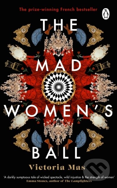 E-kniha: The Mad Women's Ball (Victoria Mas). Transworld, 2021 E-kniha: The Mad Women's Ball (Victoria Mas). Transworld, 2021