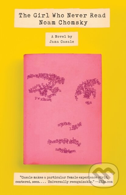 E-kniha: The Girl Who Never Read Noam Chomsky (Jana Casale). Saga Egmont International, 2018 E-kniha: The Girl Who Never Read Noam Chomsky (Jana Casale). Saga Egmont International, 2018