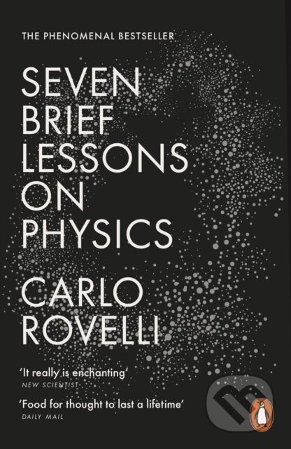 E-kniha: Seven Brief Lessons on Physics (Carlo Rovelli). Penguin Books, 2015 E-kniha: Seven Brief Lessons on Physics (Carlo Rovelli). Penguin Books, 2015