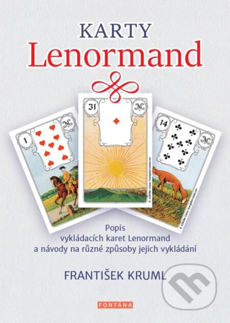 Kniha: Karty Lenormand (František Kruml). Fontána, 2022 Kniha: Karty Lenormand (František Kruml). Fontána, 2022