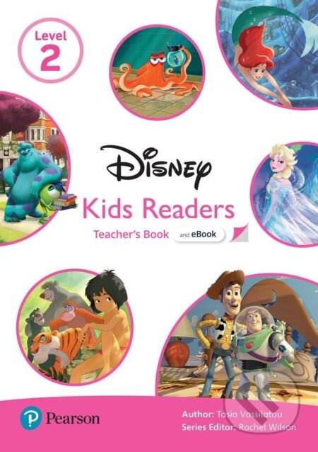 Kniha: Pearson English Kids Readers: Level 2 Teachers Book with eBook and Resources (DISNEY) (Tasia Vassilatou). Pearson, 2021 Kniha: Pearson English Kids Readers: Level 2 Teachers Book with eBook and Resources (DISNEY) (Tasia Vassilatou). Pearson, 2021