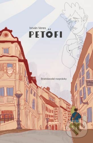 Kniha: Petőfi (István Veres). Občianske združenie Bratislavské rožky, 2022 Kniha: Petőfi (István Veres). Občianske združenie Bratislavské rožky, 2022