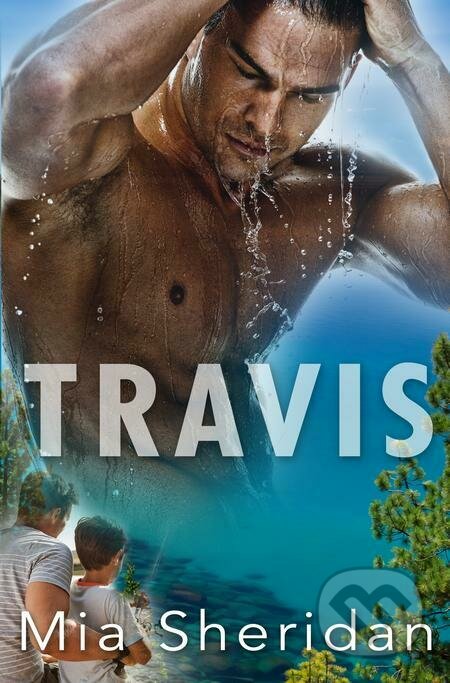 E-kniha: Travis (Mia Sheridan). Baronet, 2022 E-kniha: Travis (Mia Sheridan). Baronet, 2022