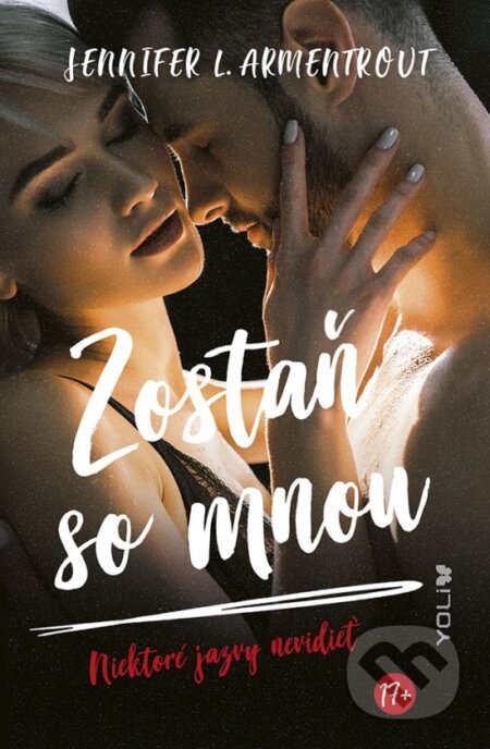 Kniha: Zostaň so mnou (Jennifer L. Armentrout). YOLi, 2023 Kniha: Zostaň so mnou (Jennifer L. Armentrout). YOLi, 2023