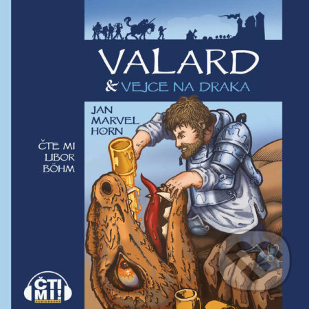 Audiokniha: Valard & vejce na draka (Jan Marvel Horn). Čti mi!, 2022 Audiokniha: Valard & vejce na draka (Jan Marvel Horn). Čti mi!, 2022