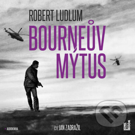 Audiokniha: Bourneův mýtus (Robert Ludlum). OneHotBook, 2022 Audiokniha: Bourneův mýtus (Robert Ludlum). OneHotBook, 2022