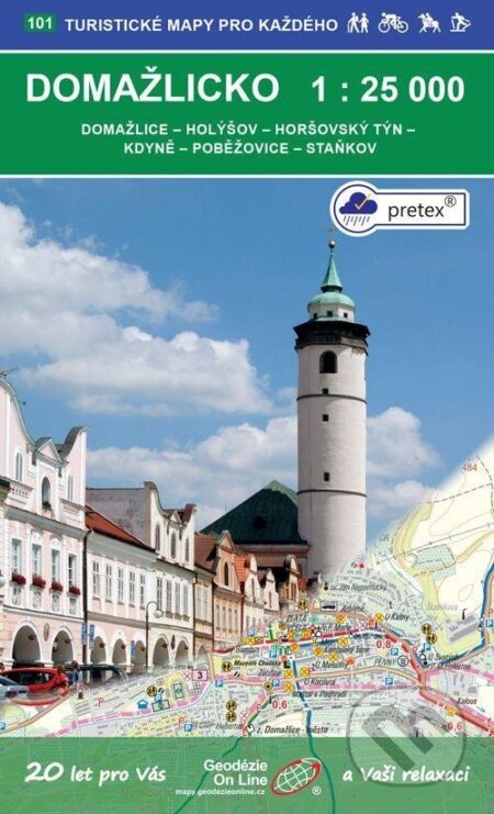 Domažlicko 1:25 000 / 101 Turistické mapy pro každého (Geodezie On Line). Geodezie On Line, 2020 Domažlicko 1:25 000 / 101 Turistické mapy pro každého (Geodezie On Line). Geodezie On Line, 2020