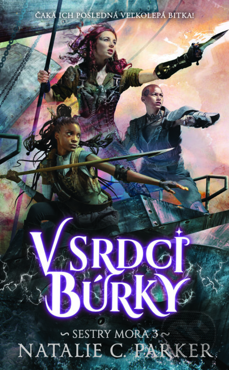 Kniha: V srdci búrky (Natalie C. Parker). Slovart, 2023 Kniha: V srdci búrky (Natalie C. Parker). Slovart, 2023