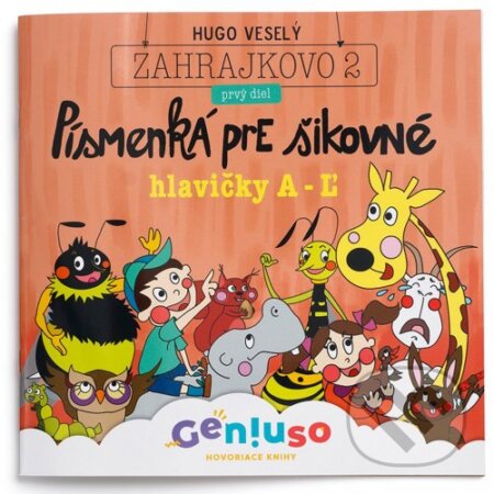 Spoločenská hra: Písmenká pre šikovné hlavičky, 1. diel (Geniuso). Geniuso, 2022 Spoločenská hra: Písmenká pre šikovné hlavičky, 1. diel (Geniuso). Geniuso, 2022
