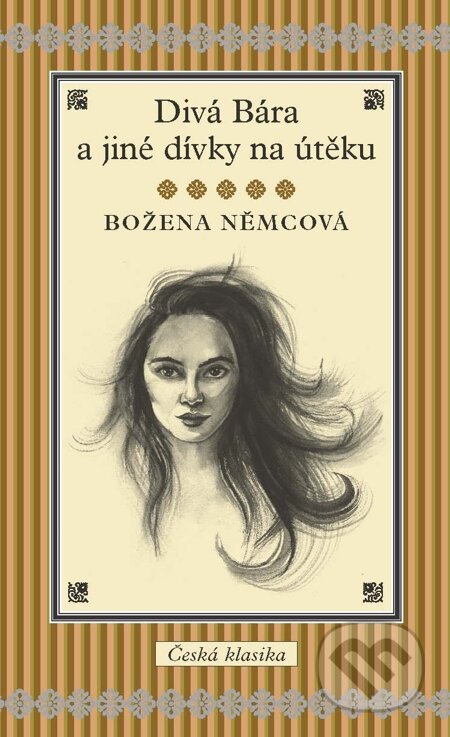 E-kniha: Divá Bára a jiné dívky na útěku (Božena Němcová). Slovart CZ, 2012 E-kniha: Divá Bára a jiné dívky na útěku (Božena Němcová). Slovart CZ, 2012