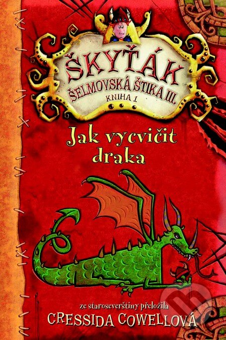 Kniha: Jak vycvičit draka (Cressida Cowell). Brio, 2014 Kniha: Jak vycvičit draka (Cressida Cowell). Brio, 2014