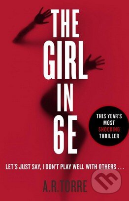 Kniha: The Girl in 6E (Alessandra R. Torre). Orion, 2014 Kniha: The Girl in 6E (Alessandra R. Torre). Orion, 2014