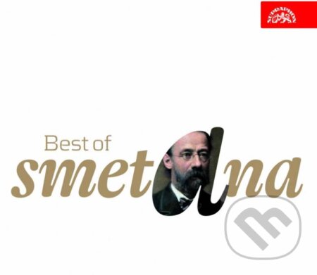 Hudební CD: Bedřich Smetana: Best of Smetana (Supraphon). Supraphon, 2014 Hudební CD: Bedřich Smetana: Best of Smetana (Supraphon). Supraphon, 2014
