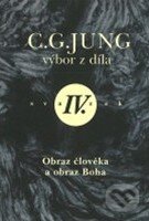 Kniha: C.G. Jung - Výbor z díla IV. (Carl Gustav Jung). Nakladatelství Tomáše Janečka, 2006 Kniha: C.G. Jung - Výbor z díla IV. (Carl Gustav Jung). Nakladatelství Tomáše Janečka, 2006