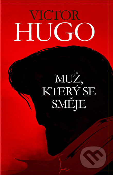 Kniha: Muž, který se směje (Victor Hugo). Edice knihy Omega, 2014 Kniha: Muž, který se směje (Victor Hugo). Edice knihy Omega, 2014