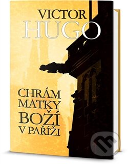 Kniha: Chrám Matky Boží v Paříži (Victor Hugo), 2014 Kniha: Chrám Matky Boží v Paříži (Victor Hugo), 2014