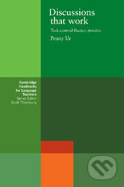 Kniha: Discussions that Work (Penny Ur). Cambridge University Press Kniha: Discussions that Work (Penny Ur). Cambridge University Press