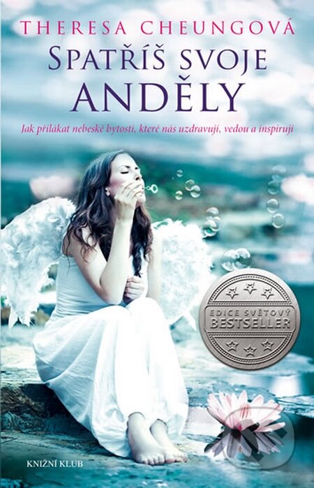 Kniha: Spatříš svoje anděly (Theresa Cheung). Knižní klub, 2014 Kniha: Spatříš svoje anděly (Theresa Cheung). Knižní klub, 2014