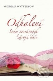 Kniha: Odhalení (Meggan Watterson). Synergie, 2014 Kniha: Odhalení (Meggan Watterson). Synergie, 2014