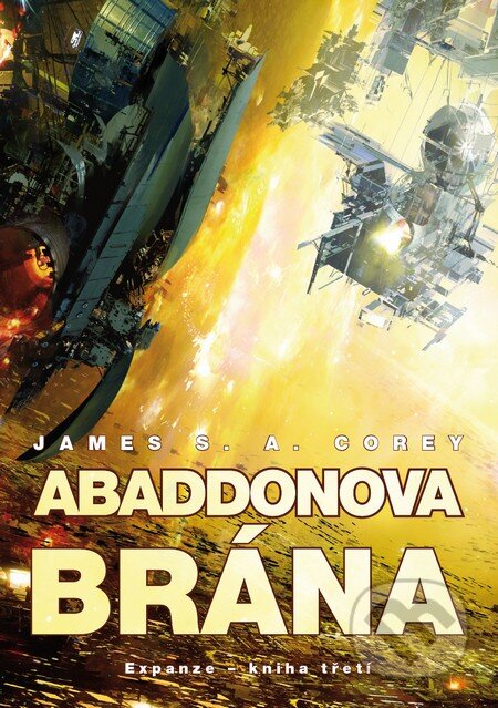 Kniha: Abaddonova brána (James S.A. Corey). Triton, 2014 Kniha: Abaddonova brána (James S.A. Corey). Triton, 2014