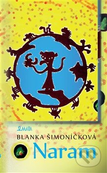 Kniha: Naram (Blanka Šimoníčková). Maťa, 2014 Kniha: Naram (Blanka Šimoníčková). Maťa, 2014