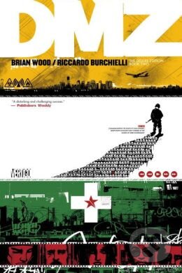 Kniha: DMZ (Brian Wood a Riccardo Burchielli). DC Comics, 2014 Kniha: DMZ (Brian Wood a Riccardo Burchielli). DC Comics, 2014