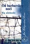 Kniha: Od barbarskej noci III. (Ján Chryzostom Korec). Lúč, 2004 Kniha: Od barbarskej noci III. (Ján Chryzostom Korec). Lúč, 2004