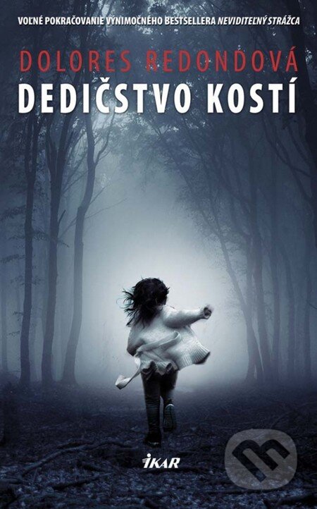 Kniha: Dedičstvo kostí (Dolores Redondo). Ikar, 2014 Kniha: Dedičstvo kostí (Dolores Redondo). Ikar, 2014