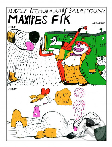 Kniha: Maxipes Fík (Rudolf Čechura a Jiří Šalamoun). Albatros CZ Kniha: Maxipes Fík (Rudolf Čechura a Jiří Šalamoun). Albatros CZ