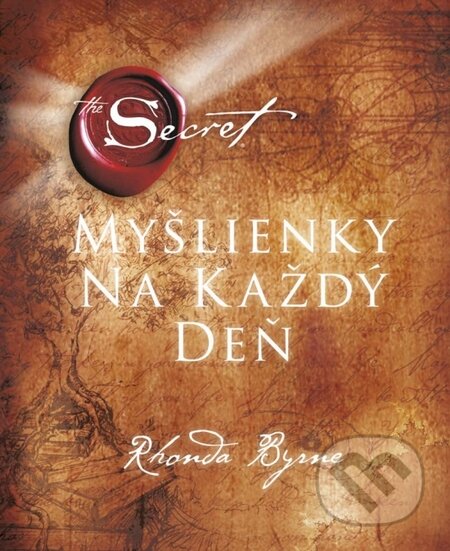 Kniha: Myšlienky na každý deň (Rhonda Byrne). Ikar, 2014 Kniha: Myšlienky na každý deň (Rhonda Byrne). Ikar, 2014