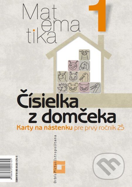 Čísielka z domčeka k matematike 1 (Vladimír Repáš a Ingrid Jančiarová). Orbis Pictus Istropolitana Čísielka z domčeka k matematike 1 (Vladimír Repáš a Ingrid Jančiarová). Orbis Pictus Istropolitana