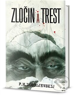 Kniha: Zločin a trest (Fiodor Michajlovič Dostojevskij), 2014 Kniha: Zločin a trest (Fiodor Michajlovič Dostojevskij), 2014