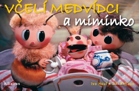 Kniha: Včelí medvídci a miminko (Ivo Houf a Jiří Kahoun). Albatros CZ, 2009 Kniha: Včelí medvídci a miminko (Ivo Houf a Jiří Kahoun). Albatros CZ, 2009