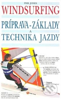 Kniha: Windsurfing (Phil Jones). Timy Partners, 2009 Kniha: Windsurfing (Phil Jones). Timy Partners, 2009