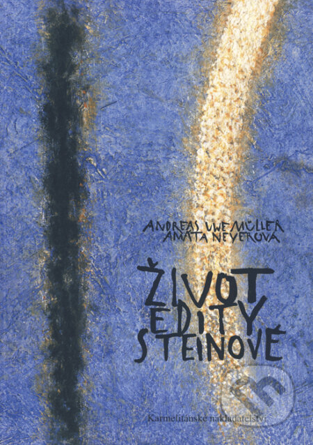Kniha: Život Edity Steinové (Amáta Neyerová a Andreas Uwe Müller). Karmelitánské nakladatelství, 2012 Kniha: Život Edity Steinové (Amáta Neyerová a Andreas Uwe Müller). Karmelitánské nakladatelství, 2012