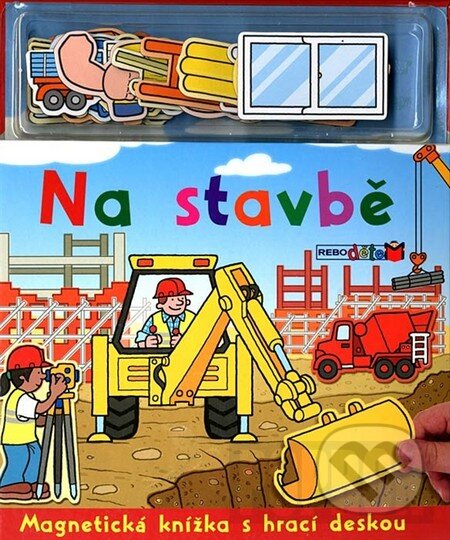 Kniha: Na stavbě (Rebo). Rebo, 2014 Kniha: Na stavbě (Rebo). Rebo, 2014