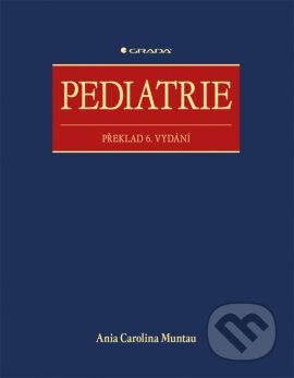Kniha: Pediatrie (Ania Carolina Muntau). Grada, 2014 Kniha: Pediatrie (Ania Carolina Muntau). Grada, 2014